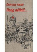 Dobrossy István - Rang nélkül...