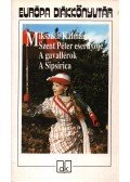 Mikszáth Kálmán - Szent Péter esernyője / A gavallérok / A Sipsirica