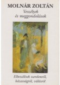 Molnár Zoltán - Veszélyek és meggondolások