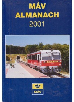 Mezei István - MÁV almanach 2001. Mezei István - MÁV almanach 2001., Budapest 2001 antikvár könyv