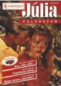 Marton, Sandra,Badger, Rosemary,Morgan, Kristin - Kés, villa, olló - Folyékony arany - Mégis kinek a gyereke ? 1998/2. Júlia különszám