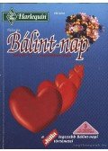 Michaels, Leigh,London, Cait,Debbie Macomber - Pénzen vett udvarlás; Az igazi hős; Szerető-látatlanban - Júlia 1994/1. Bálint-napi különszám