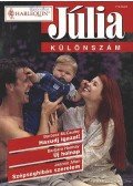 Hannay, Barbara,Allan, Jeanne,McCauley, Barbara - Hazudj igazat; Új holnap; Szépséghibás szerelem - Júlia különszám 2003/3.