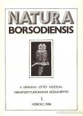 Gyulai Iván- Szakáli Sándor - Natura Borsodiensis I.