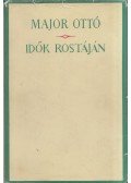 Major Ottó - Idők rostáján