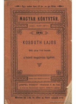 Kossuth Lajos - Kossuth Lajos 1848. julius 11-iki beszéde, Budapest 0 antikvár könyv