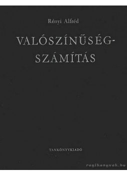 Rényi Alfréd - Valószínűségszámítás Rényi Alfréd - Valószínűségszámítás, Budapest 1989 antikvár könyv