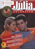 David, Trisha,Denison, Janelle,O'Brien, Kathleen - 2001/2. Júlia különszám -  Híd a jövőbe - Meseszép történet - Hamisított aláírás