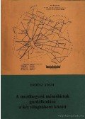Erdész Ádám - A mezőhegyesi ménesbirtok gazdálkodása a két világháború között