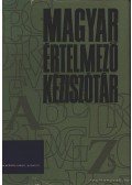 Juhász József,Kovalovszky Miklós,O. Nagy Gábor,Szőke István - Magyar Értelmező Kéziszótár A-Zs
