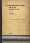 Dr. Rudnai Ottó (szerk.) - Mikrobiológia-parazitológia járványtan közegészségtan