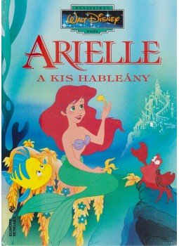 Walt Disney - Arielle Walt Disney - Arielle, Budapest 1995 antikvár könyv
