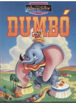 Walt Disney - Dumbó Walt Disney - Dumbó, Budapest 1995 antikvár könyv