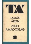 Tamási Áron - Zeng a magosság I-II