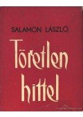 Salamon László - Töretlen hittel