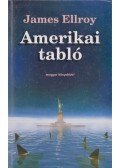 James Ellroy - Amerikai tabló