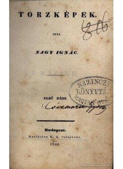 Nagy Ignác - Torzképek Nagy Ignác - Torzképek, Budapest 1844 antikvár könyv