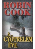 Robin Cook - A gyötrelem éve