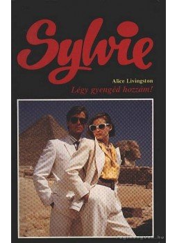 Livingston, Alice - Légy gyengéd hozzám! Livingston, Alice - Légy gyengéd hozzám!, Dabas 1992 antikvár könyv