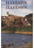 Pásztor Bertalan - Illyéstől Illyésről