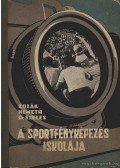 Németh József,Kozák Lajos,Szeles Pál dr. - A sportfényképezés iskolája