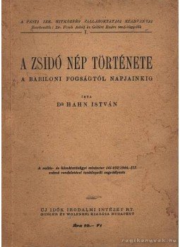 Hahn István - A zsidó nép története Hahn István - A zsidó nép története, Budapest 1946 antikvár könyv