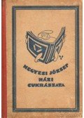 Hegyesi József - A legujabb házi cukrászat kézikönyve