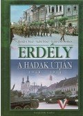 Szabó Péter,Számvéber Norbert,Illésfalvi Péter - Erdély a hadak útján 1940-1944