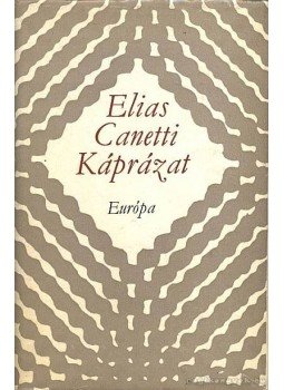 Canetti, Elias - Káprázat Canetti, Elias - Káprázat, Budapest 1973 antikvár könyv