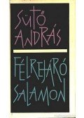 Sütő András - Félrejáró Salamon