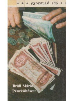 Brüll Mária - Pénzköltészet Brüll Mária - Pénzköltészet, Budapest 1987 antikvár könyv