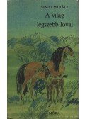 Simai Mihály - A világ legszebb lovai