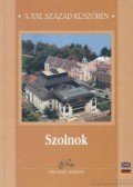 Simon Béla - Szolnok a XXI. század küszöbén