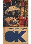 Heltai Jenő - Jaguár