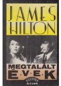James Hilton - Megtalált évek
