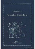 Madách Imre - Az ember tragédiája