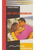 Cynthia Parker - Két hét luxusálom