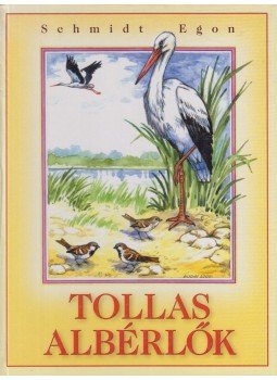 Schmidt Egon - Tollas albérlők Schmidt Egon - Tollas albérlők, Budapest 0 antikvár könyv