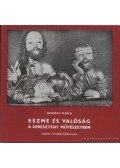 Bozóky Mária - Eszme és valóság a keresztény művészetben
