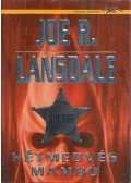 Lansdale, Joe R. - Kétmedvés mambó