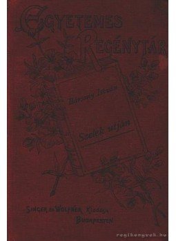Bársony István - Szelek utján Bársony István - Szelek utján, Budapest 1905 antikvár könyv
