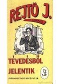 Rejtő Jenő - Tévedésből jelentik