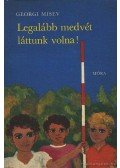 Misev, Georgi - Legalább medvét láttunk volna!
