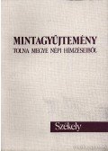 Dér Miklósné- Németh Pálné - Mintagyűjtemény Tolna megye népi hímzéseiből - Székely