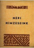 Seres András - Népi hímzéseink 1973.