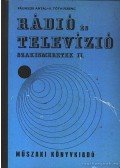 Pálinszki Antal - S. Tóth Ferenc - Rádió és televízió szakismeretek II.