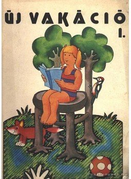 Váli Dezsőné, Boros Margit-Kőrössy Ilona - Új vakáció I. Váli Dezsőné, Boros Margit-Kőrössy Ilona - Új vakáció I., Budapest 1986 antikvár könyv