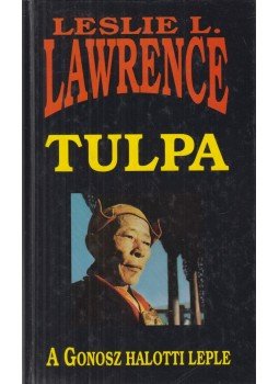 Leslie L. Lawrence - Tulpa Leslie L. Lawrence - Tulpa, Budapest 1999 antikvár könyv