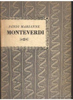 Pándi Marianne - Monteverdi Pándi Marianne - Monteverdi, Budapest 1961 antikvár könyv