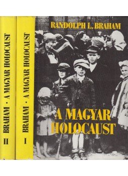 Randolph L. Braham - A magyar holocaust I-II. Randolph L. Braham - A magyar holocaust I-II., Budapest 1988 antikvár könyv